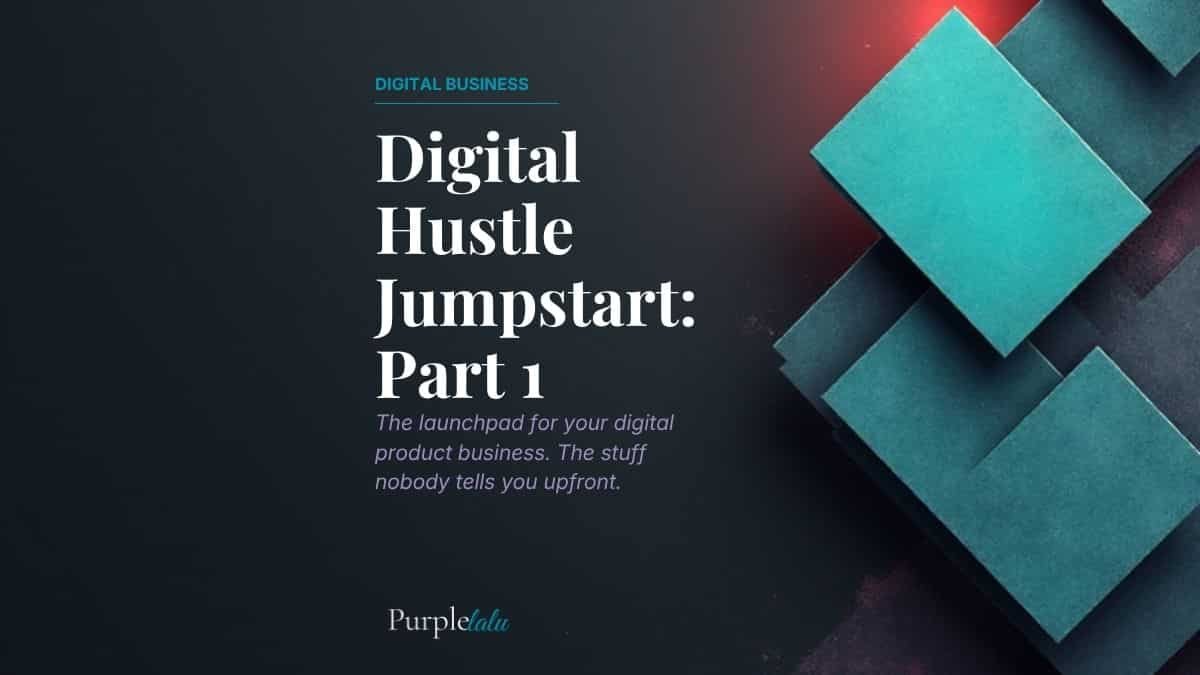 Digital Hustle Jumpstart Part 1
