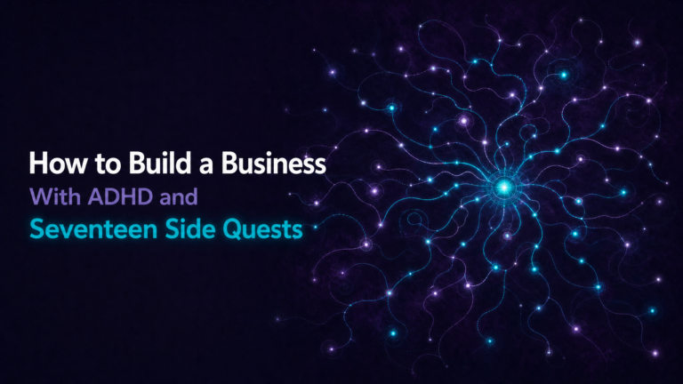 Adhd Productivity Blog 41 Glowing teal and purple neural network radiating outward on a dark background -- blog header for how to build a business with ADHD and seventeen side quests