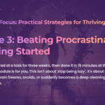 mastering focus: adhd life system module 3