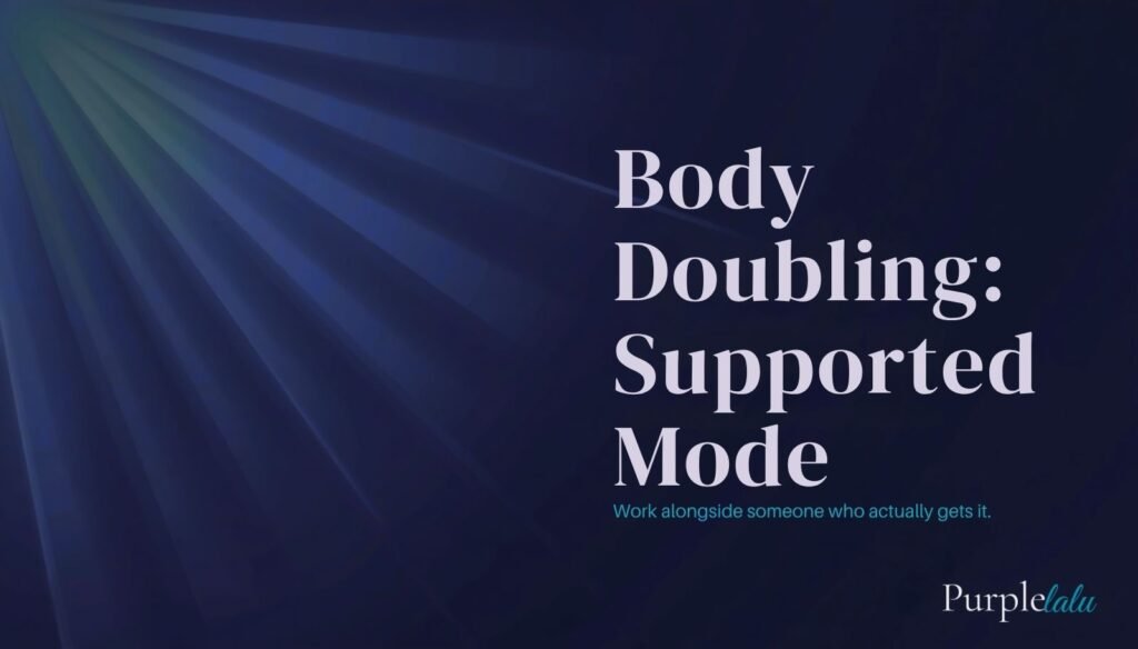 Body Doubling Supported Mode