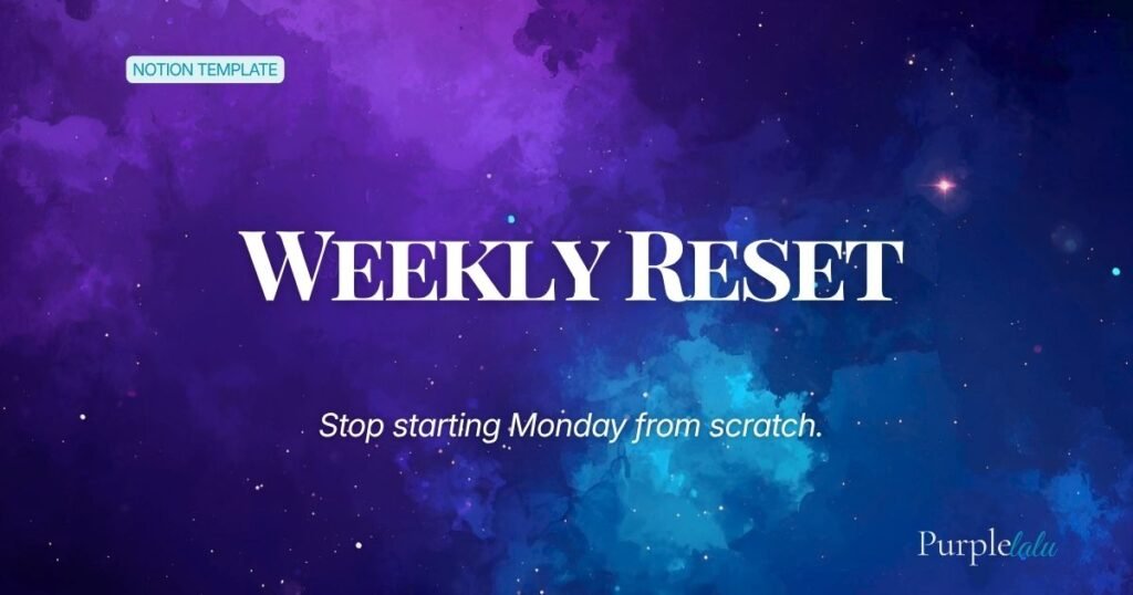 Weekly reset Notion template