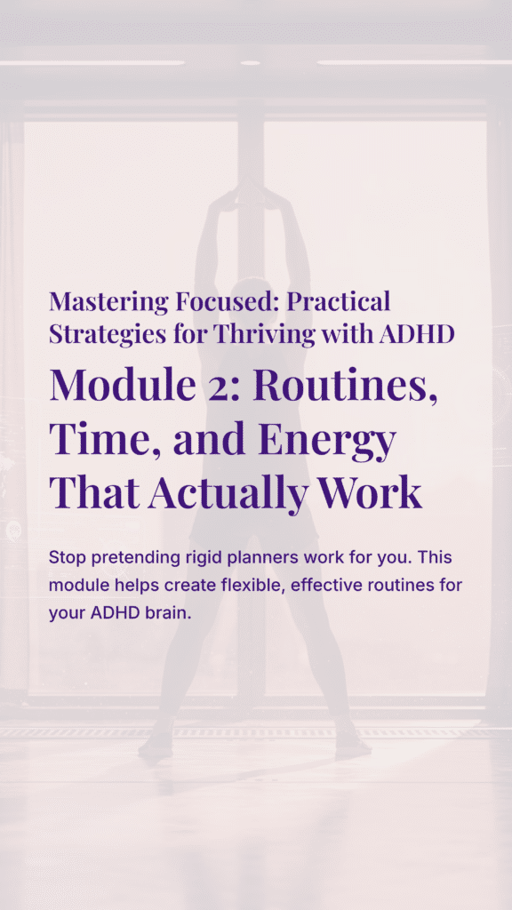 ADHD routines time energy practical