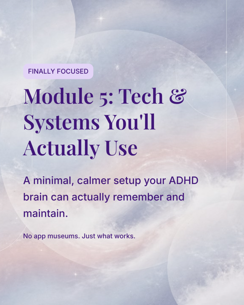 Tech systems for ADHD brains.