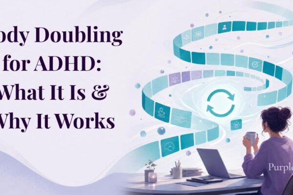 Body Doubling for ADHD