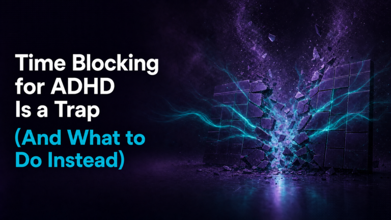 Adhd Productivity Blog 27 time blocking for ADHD -- energy-based planning versus rigid scheduling comparison on dark purple background