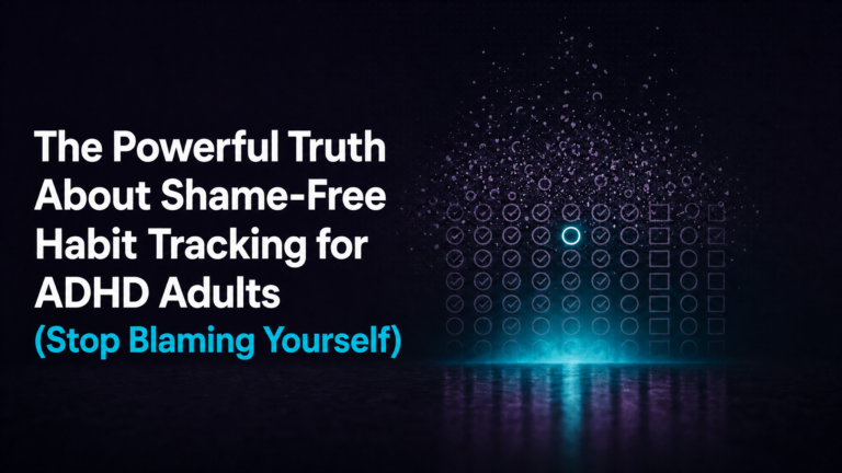 Adhd Productivity Blog 21 shame-free habit tracking for ADHD adults -- glowing grid of checkboxes dissolving into particles, representing releasing streak pressure