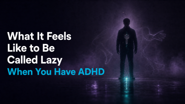 Adhd Productivity Blog 5 ADHD and being called lazy